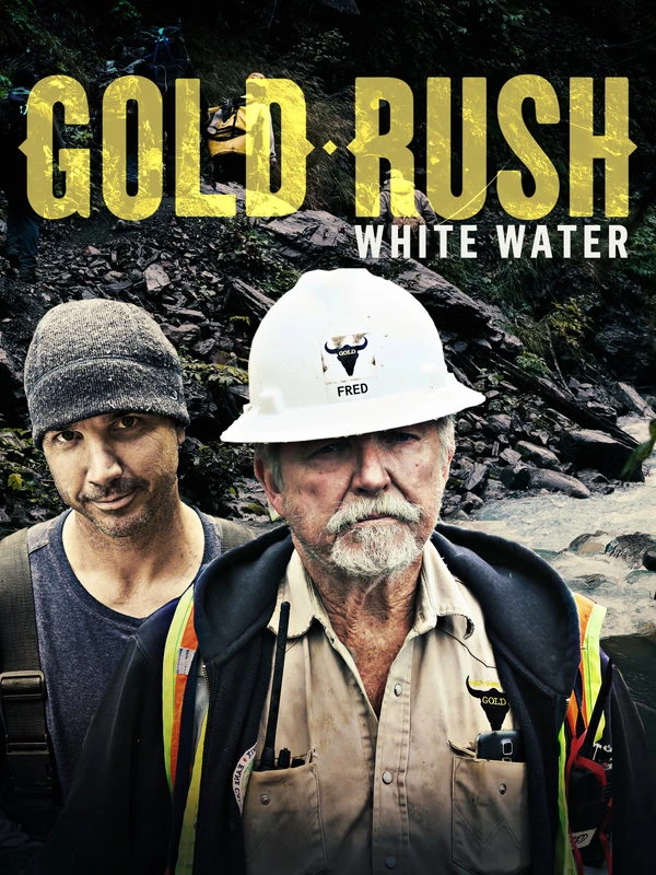 Золотая лихорадка: Бурные воды / Gold Rush: White Water (2018, Продолжение следует...)